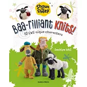 Shaun the Sheep: Baa-Rilliant Knits!: 10 Ewe-Nique Characters