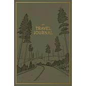 My Travel Journal: A Travel Keepsake Journal for Preserving Memories and Adventures
