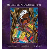 The Stories from My Grandmother’s Hands