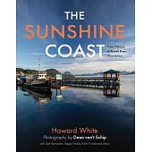 The Sunshine Coast: From Gibsons to Powell River, 3rd Edition