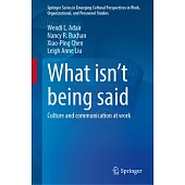 What Isn’t Being Said: Culture and Communication at Work
