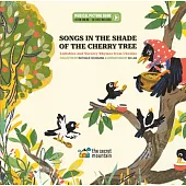 Songs in the Shade of the Cherry Tree: Lullabies and Nursery Rhymes from Ukraine