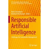 Responsible Artificial Intelligence: Challenges for Sustainable Management