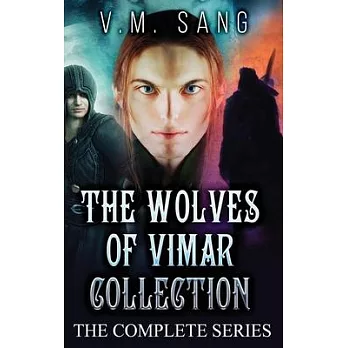 The Wolves of Vimar Collection: The Complete Series