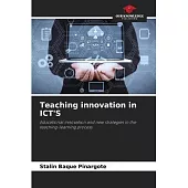 Teaching innovation in ICT’S