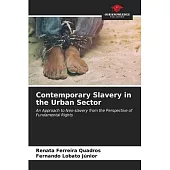 Contemporary Slavery in the Urban Sector