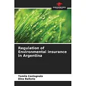 Regulation of Environmental Insurance in Argentina