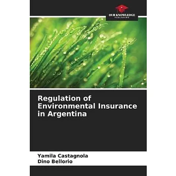 Regulation of Environmental Insurance in Argentina