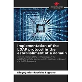 Implementation of the LDAP protocol in the establishment of a domain