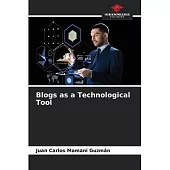 Blogs as a Technological Tool