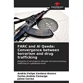 FARC and Al Qaeda: Convergence between terrorism and drug trafficking