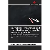 Narratives: meanings and contributions of school to personal projects