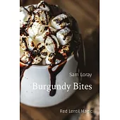 Burgundy Bites: Red Lentil Magic