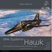 Bae Systems Hawk: Flying Training and Combat Missions Around the World