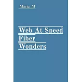 Web At Speed Fiber Wonders