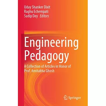 Engineering Pedagogy: A Collection of Articles in Honor of Prof. Amitabha Ghosh