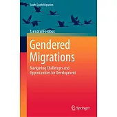 Gendered Migrations: Navigating Challenges and Opportunities for Development