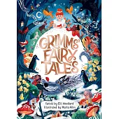 Grimms’ Fairy Tales, Retold by Elli Woollard, Illustrated by Marta Altes
