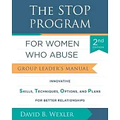 The Stop Program for Women Who Abuse: Group Leader’s Manual