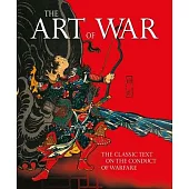 The Art of War: The Classic Text on the Conduct of Warfare