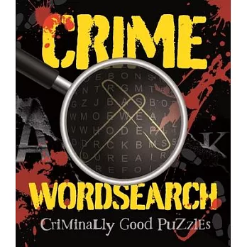 Crime Wordsearch: Criminally Good Puzzles