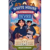 White House Clubhouse: White House on Fire!