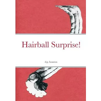 Hairball Surprise!