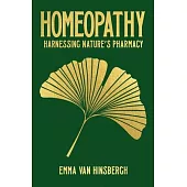 Homeopathy: Harnessing Nature’s Pharmacy