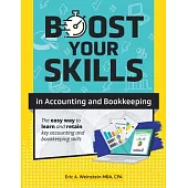Boost Your Skills in Accounting and Bookkeeping: (+ Online Videos, Quizzes, Exercise Files & More)