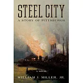 Steel City: A Story of Pittsburgh