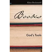 Books: God’s Tools