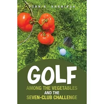 Golf among the Vegetables and the Seven-Club Challenge