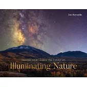 Illuminating Nature: Chasing Light Across the Landscape