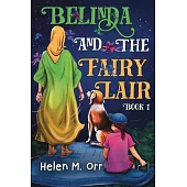 Belinda and the Fairy Lair - Book 1