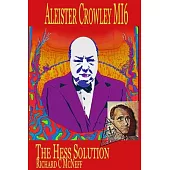 Aleister Crowley MI6: The Hess Solution