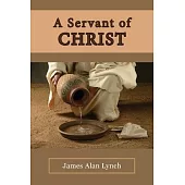 A Servant of Christ