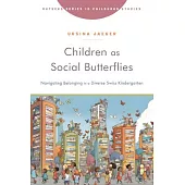 Children as Social Butterflies: Navigating Belonging in a Diverse Swiss Kindergarten