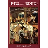 Living in the Presence: A Personal Quest for the Baal Shem Tov