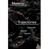 Material Trajectories: Designing With Care?