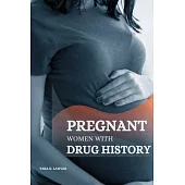 Pregnant Women with Drug History
