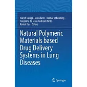 Natural Polymeric Materials Based Drug Delivery Systems in Lung Diseases