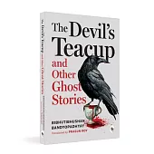 The Devil’s Teacup and Other Ghost Stories