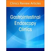Interventional Pancreaticobiliary Endoscopy, an Issue of Gastrointestinal Endoscopy Clinics: Volume 34-3