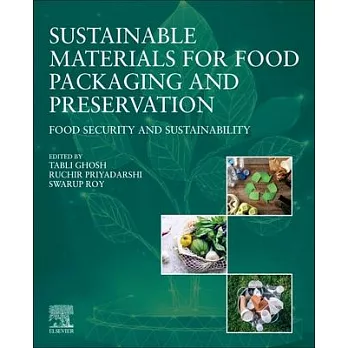 Sustainable Materials for Food Packaging and Preservation: Food Security and Sustainability