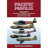 Pacific Profiles Volume 13: Ijn Bombers, Transports, Flying Boats & Miscellaneous Types South Pacific 1942-1944