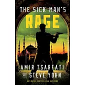 The Sick Man’s Rage: A NIR Tavor Mossad Thriller