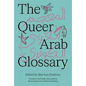 The Queer Arab Glossary