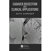 Cadaver Dissection with Clinical Applications