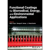 Functional Coatings for Biomedical, Energy, and Environmental Applications