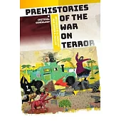 Prehistories of the War on Terror: A Critical Genealogy